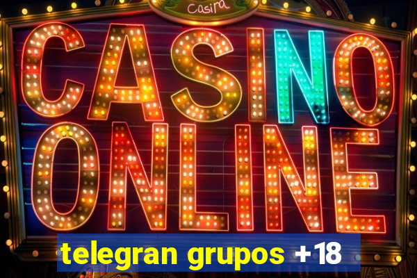 telegran grupos +18